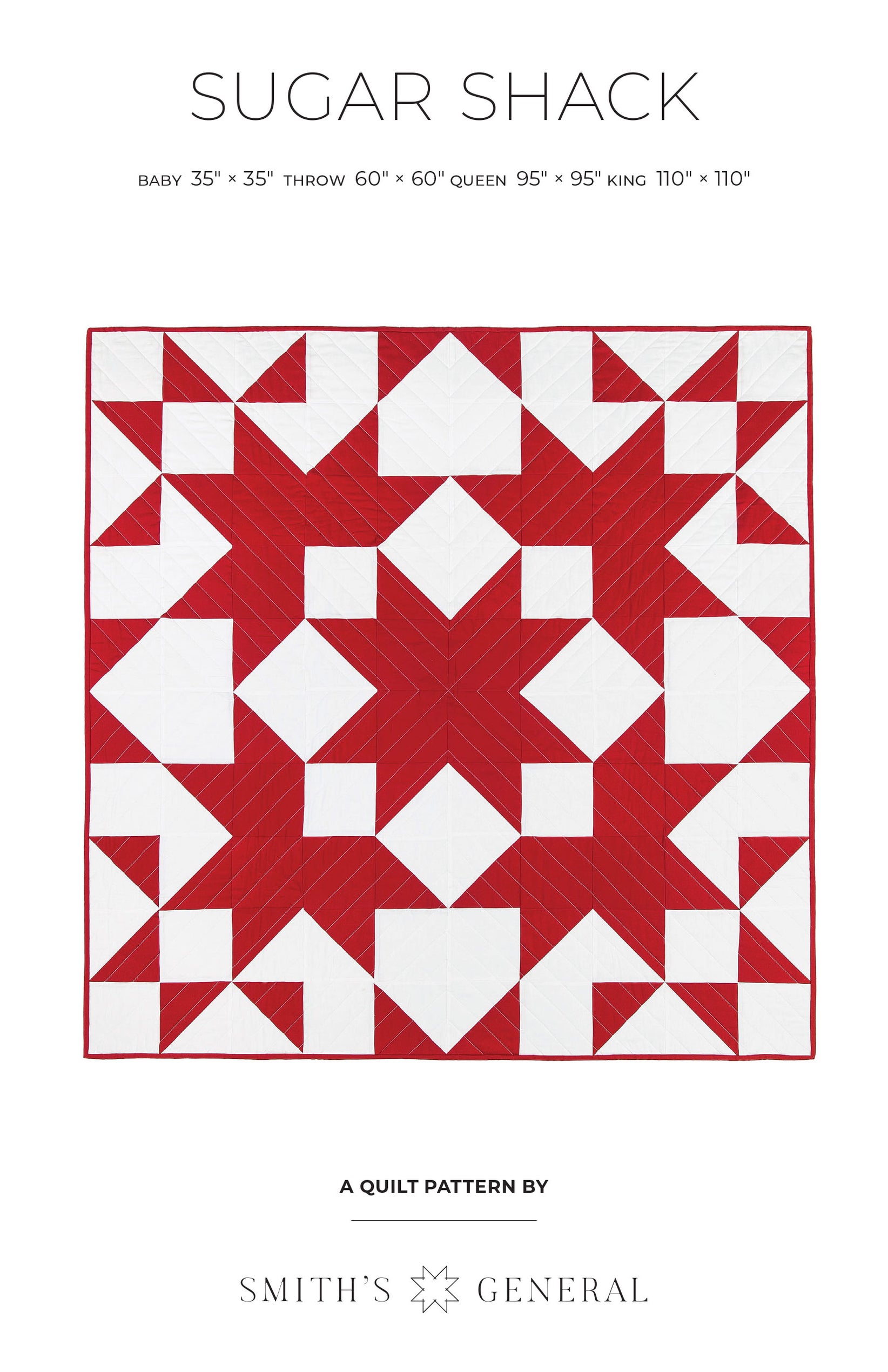 Sugar Shack Quilt PDF Pattern Smith's General